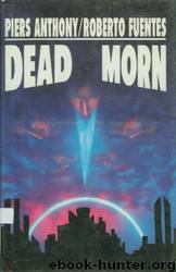 Dead Morn by Piers Anthony;Roberto Fuentes