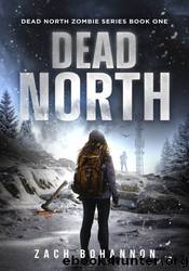 Dead North by Zach Bohannon