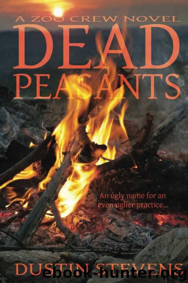 Dead Peasants (Zoo Crew series Book 2) by Dustin Stevens