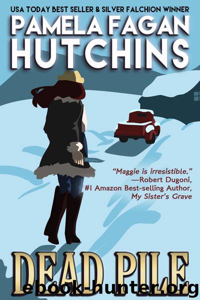 Dead Pile (Maggie #3) by Pamela Fagan Hutchins