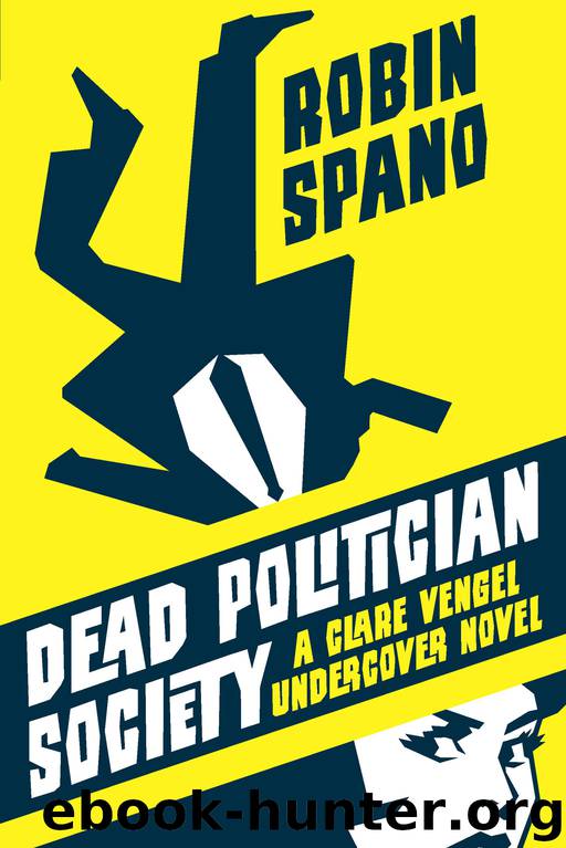 Dead Politician Society by Robin Spano