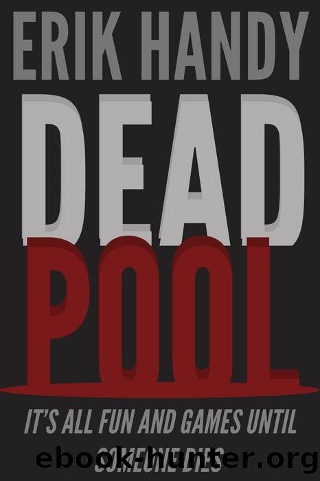 Dead Pool by Erik Handy