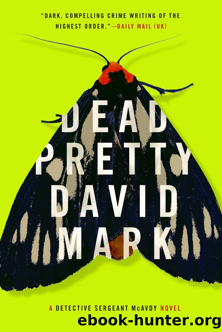 Dead Pretty by David Mark