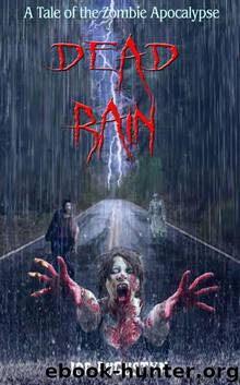Dead Rain: A Tale of the Zombie Apocalypse by Augustyn Joe