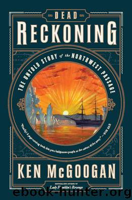 Dead Reckoning by Ken McGoogan