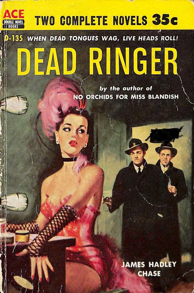 Dead Ringer (1955) by James Hadley Chase by Unknown
