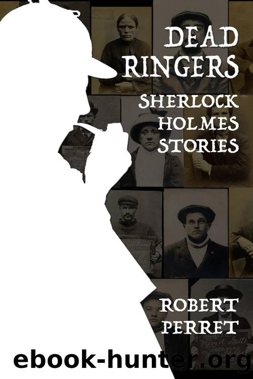 Dead Ringers by Robert Perret
