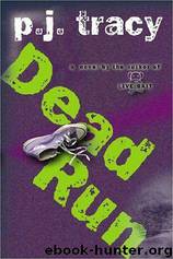 Dead Run by P. J. Tracy