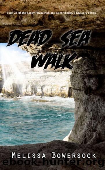 Dead Sea Walk (A Lacey Fitzpatrick and Sam Firecloud Mystery Book 25) by Melissa Bowersock