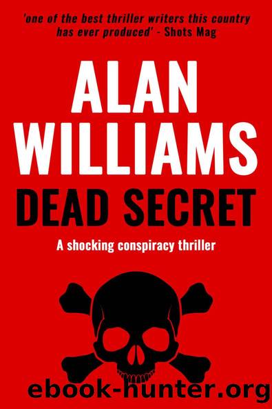 Dead Secret: A shocking conspiracy thriller (Charles Pol Espionage Thrillers Book 5) by Alan Williams