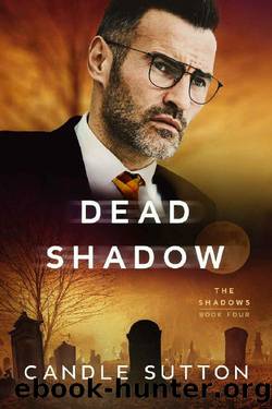 Dead Shadow (The Shadows Book 4) by Candle Sutton