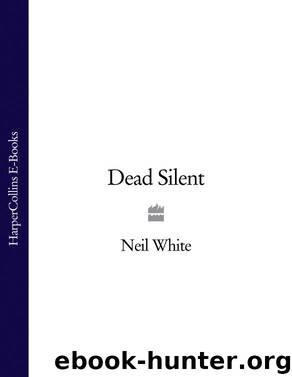 Dead Silent by Neil White