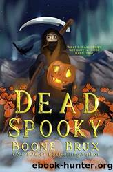 Dead Spooky: A Novella by Boone Brux