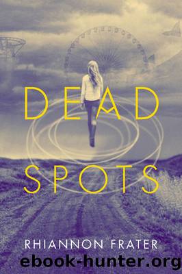 Dead Spots by Rhiannon Frater