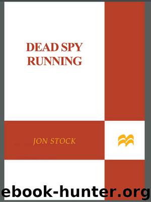Dead Spy Running by Jon Stock