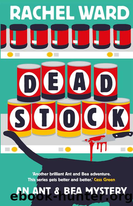 Dead Stock (An Ant & Bea Mystery) by Ward Rachel