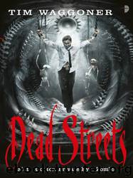 Dead Streets by Tim Waggoner