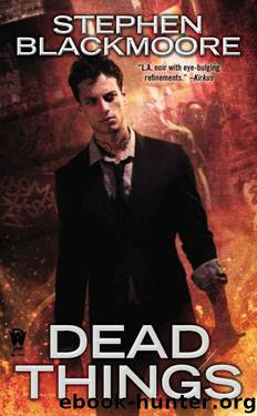 Dead Things by Stephen Blackmoore
