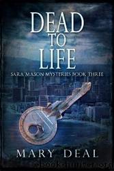 Dead To Life by Mary Deal