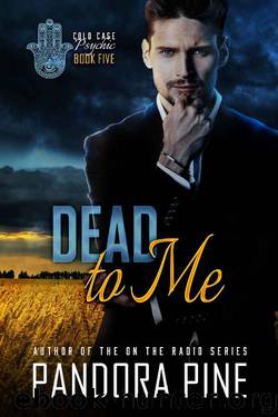 Dead To Me (Cold Case Psychic Book 5) by Pandora Pine
