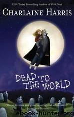 Dead To The World by Charlaine Harris