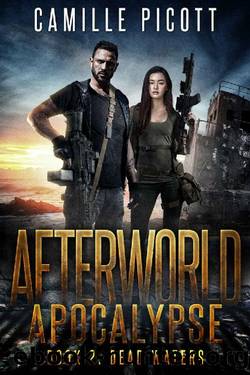 Dead Waters: A Post-Apocalyptic Plague Thriller (Afterworld Apocalypse Book 2) by Camille Picott