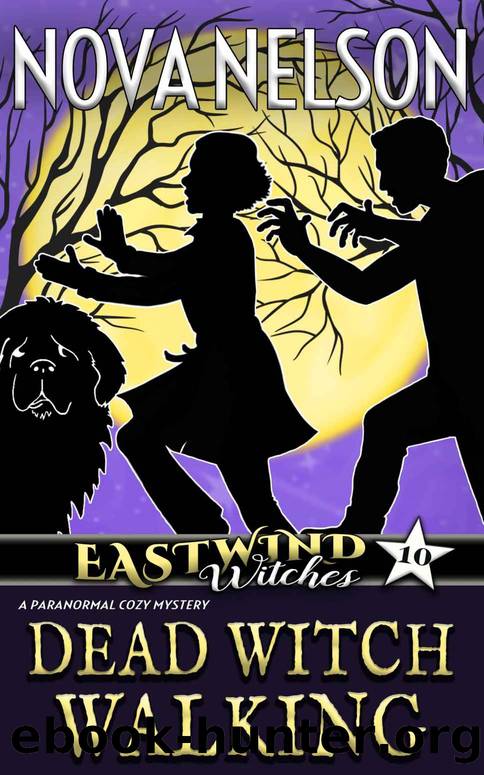 Dead Witch Walking: Eastwind Witches 10 by Nelson Nova