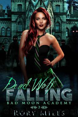 Dead Wolf Falling: Bad Moon Academy by Rory Miles