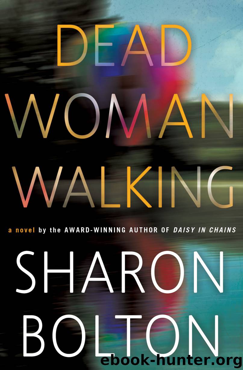 Dead Woman Walking by Sharon Bolton