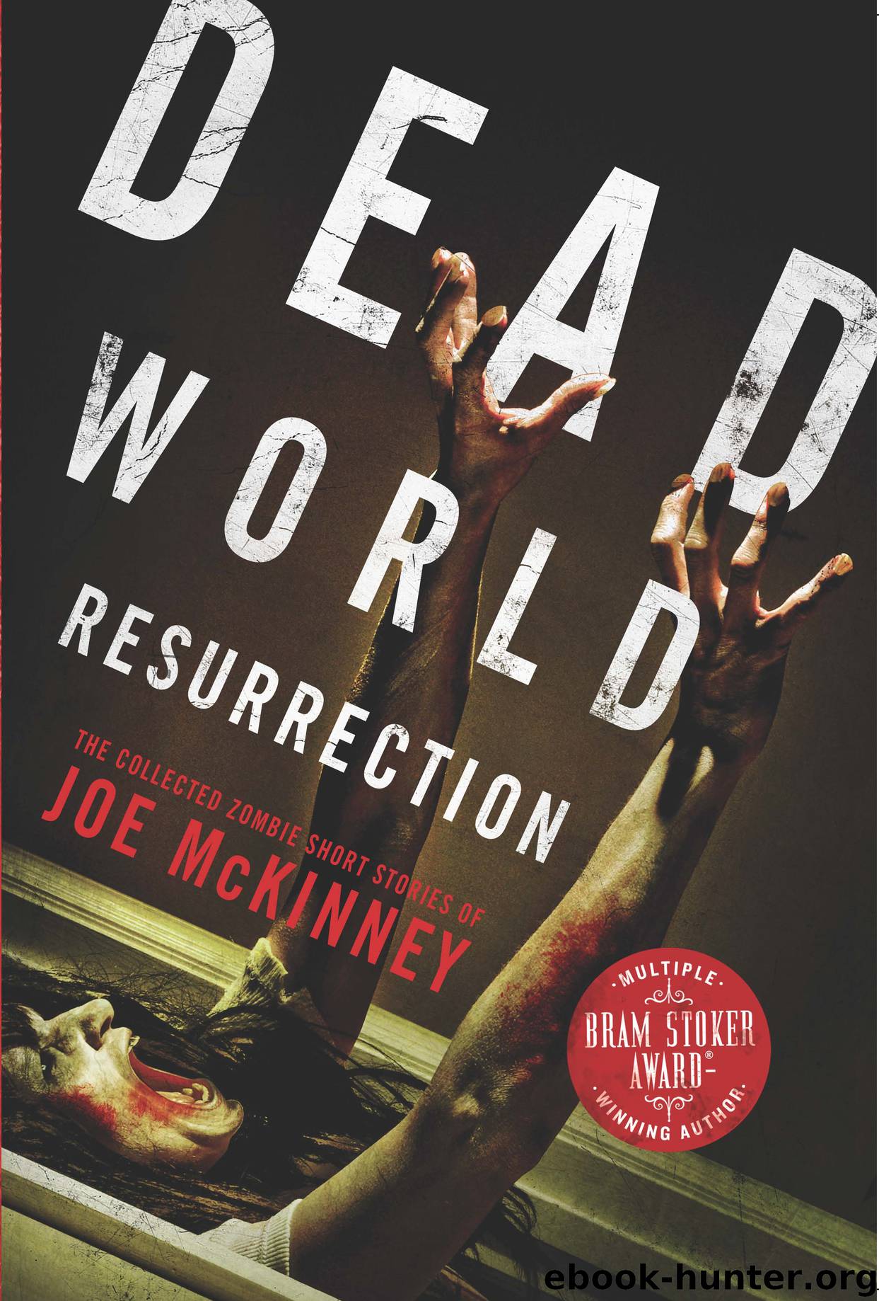 Dead World Resurrection by Joe McKinney