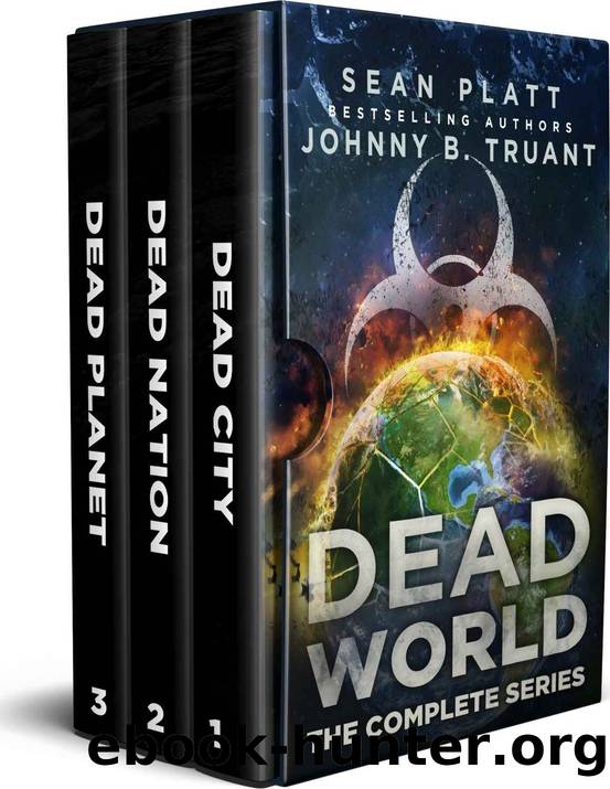 Dead World: The Complete Series (A Sci-Fi Zombie Virus Series) by Sean Platt & Johnny B. Truant