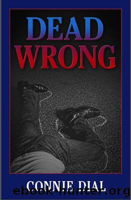 Dead Wrong by Connie Dial