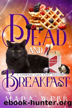 Dead and Breakfast (Compass Cove Cozy Mystery Book 8) by Mara Webb