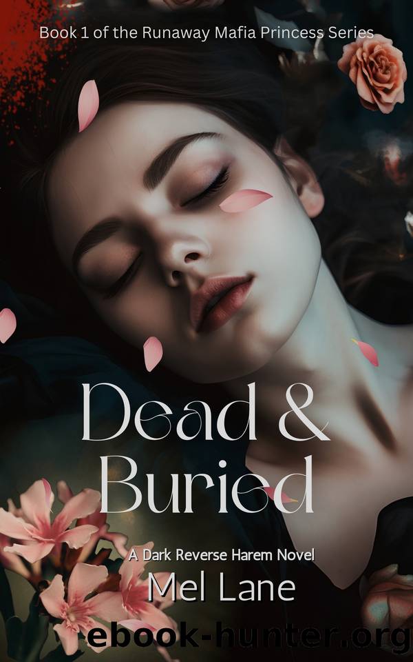 Dead and Buried: A Dark Reverse Harem Novel by Mel Lane