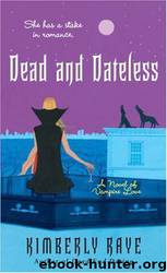 Dead and Dateless 2 by Raye Kimberly