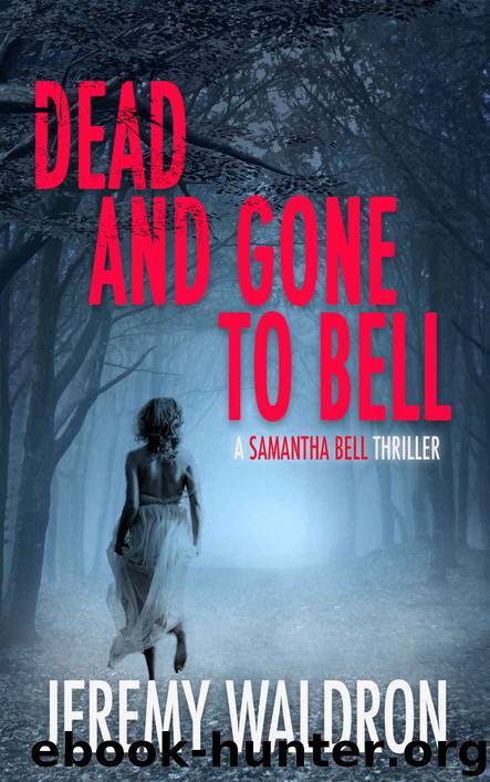 Dead and Gone to Bell by Jeremy Waldron