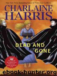 Dead and Gone: Sookie Stackhouse 9 by Charlaine Harris