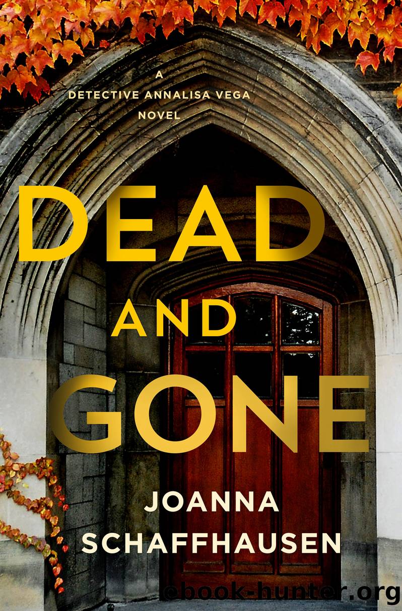 Dead and Gone: a Detective Annalisa Vega Novel by Joanna Schaffhausen