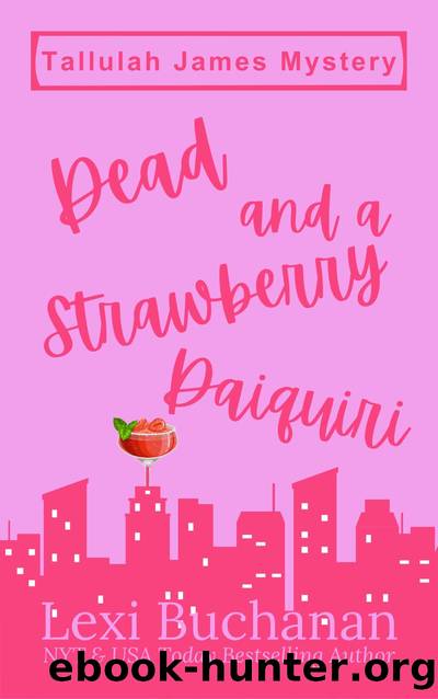 Dead and a Strawberry Daiquiri by Lexi Buchanan