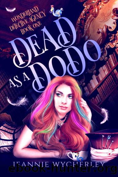 Dead as a Dodo: A Paranormal Cozy Witch Mystery (Wonderland Detective Agency Book 1) by Jeannie Wycherley