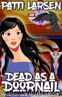 Dead as a Doornail by Patti Larsen
