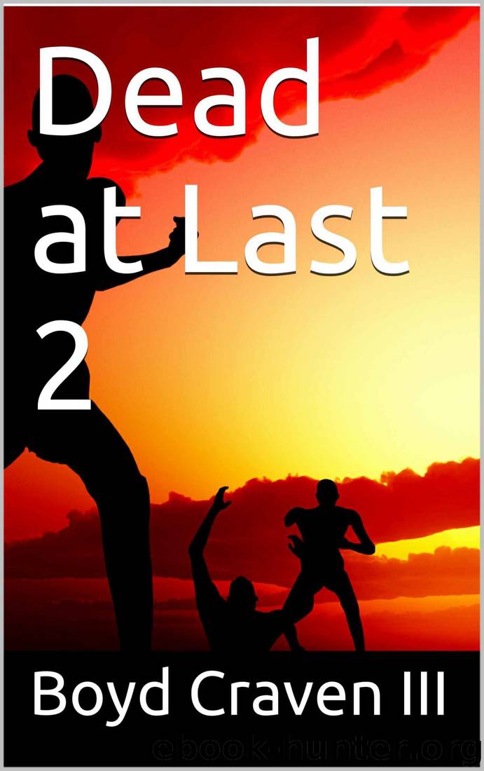 Dead at Last 2 (Payback) by Boyd Craven III