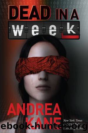 Dead in a Week~Forensic Instincts Zermatt Group Thriller by Andrea Kane
