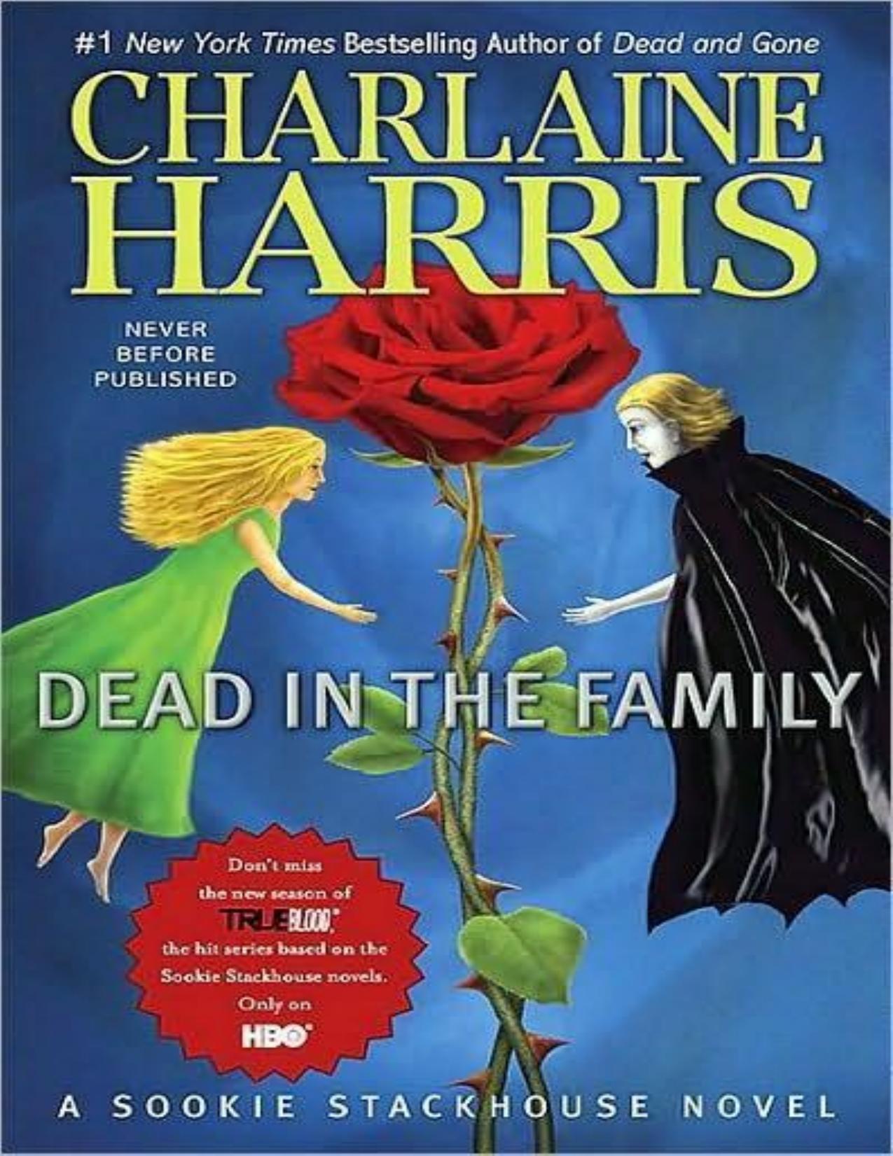 Dead in the Family: A Sookie Stackhouse Novel (Sookie StackhouseTrue Blood) by Harris Charlaine