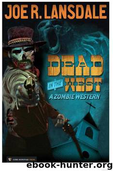 Dead in the West by Joe R. Lansdale