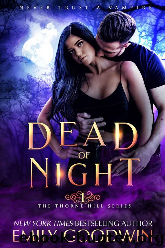 Dead of Night (The Thorne Hill Series: Book One) by Goodwin Emily