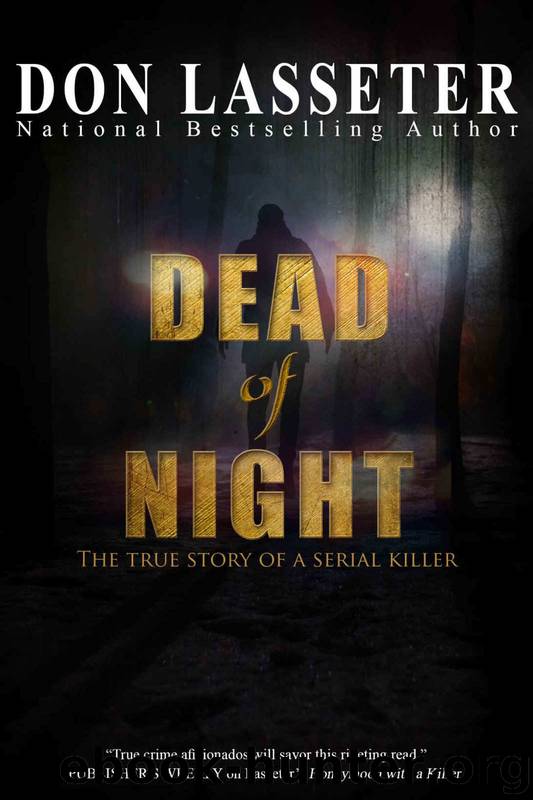 Dead of Night: The True Story of Oregon's Most Shocking Killer by Don Lasseter