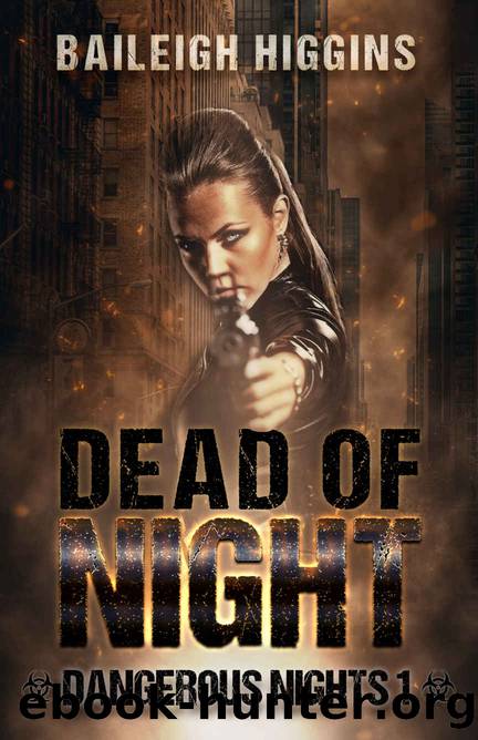 Dead of Night_A Zombie Apocalypse Thriller by Baileigh Higgins
