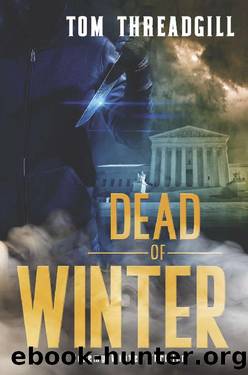 Dead of Winter (A Jeremy Winter Thriller Book 2) by Tom Threadgill