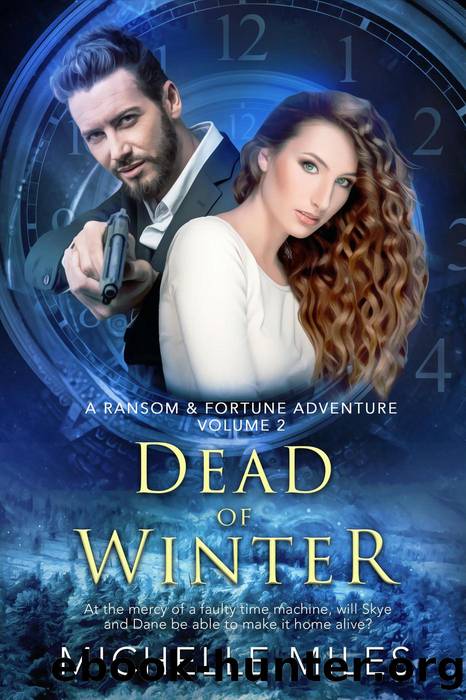 Dead of Winter: A Ransom & Fortune Adventure by Michelle Miles